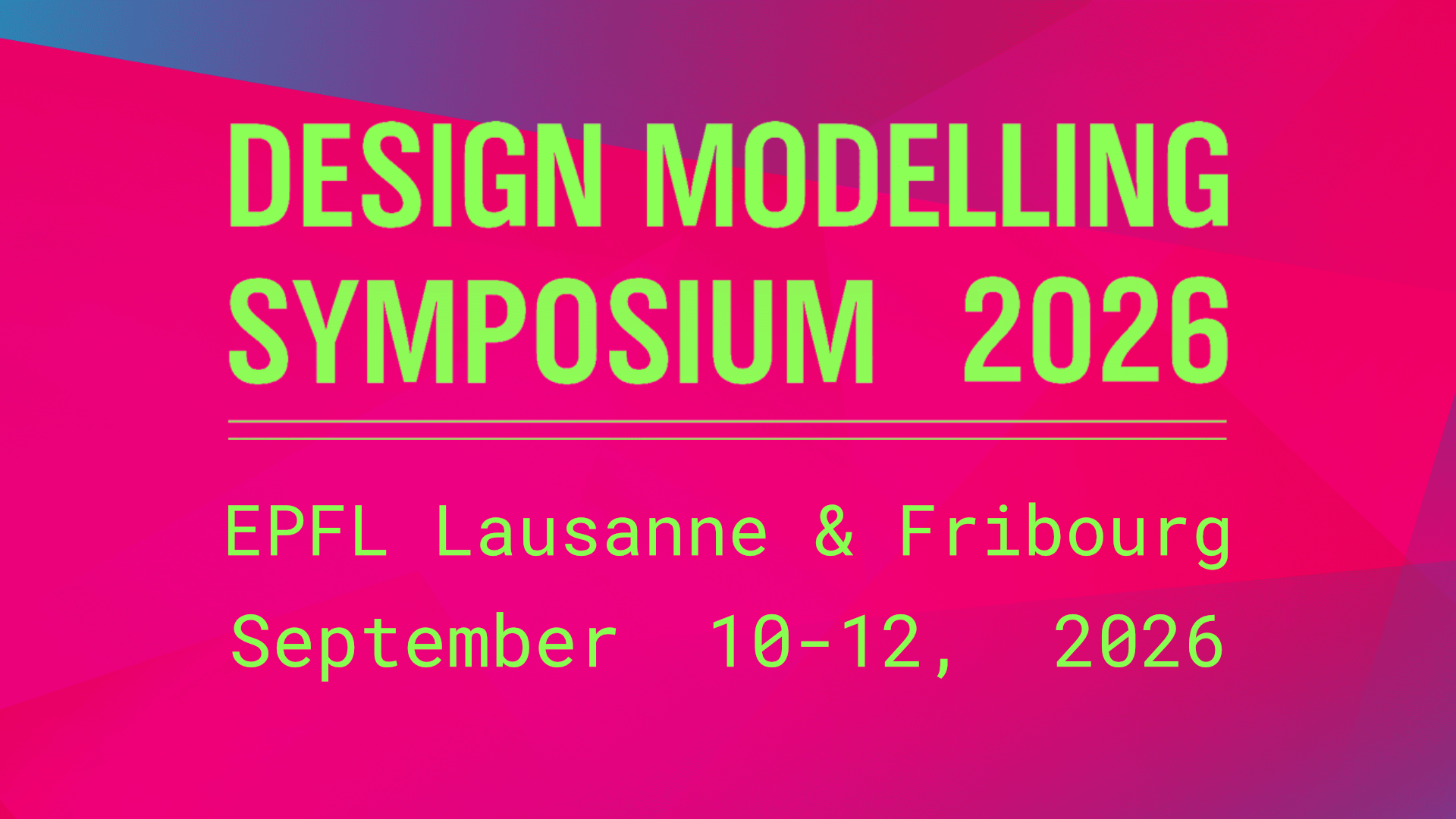 Design Modelling Symposium 2026 banner, EPFL Lausanne and Fribourg, September 10-12